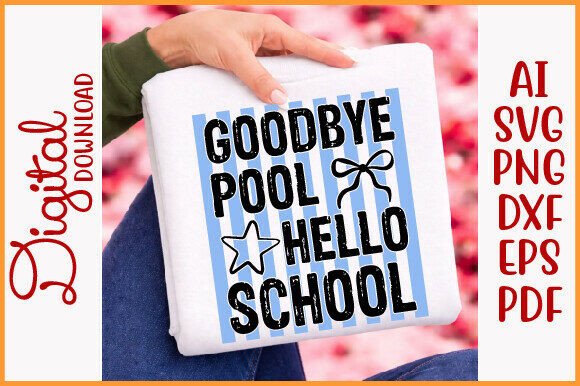 GOODBYE POOL HELLO Back to School PNG
