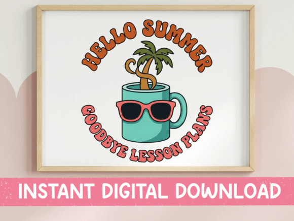 Hello Summer Goodbye Lesson Plans SVG