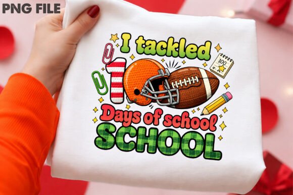I Tackled 100 Days of School Football P Graphics