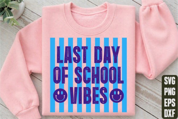 Last Day of School Vibes T-Shirt
