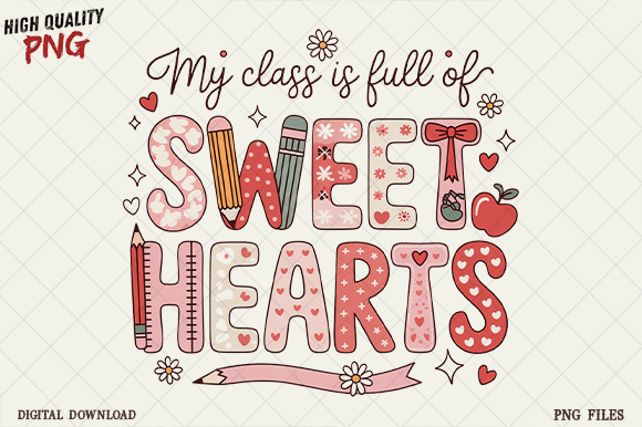My Class is Full of Sweet Heart SVG PNG Graphics