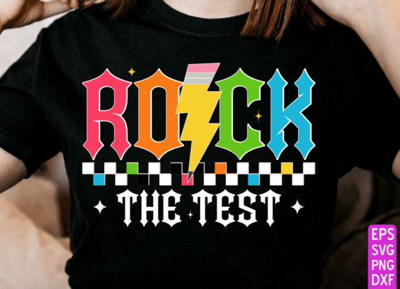 Rock the Test PNG Teacher Test Day Shirt