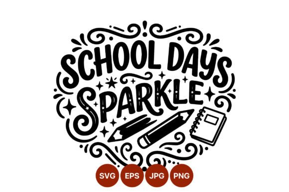 School Days Sparkle Hand Lettering: Graphics for Brand Expression