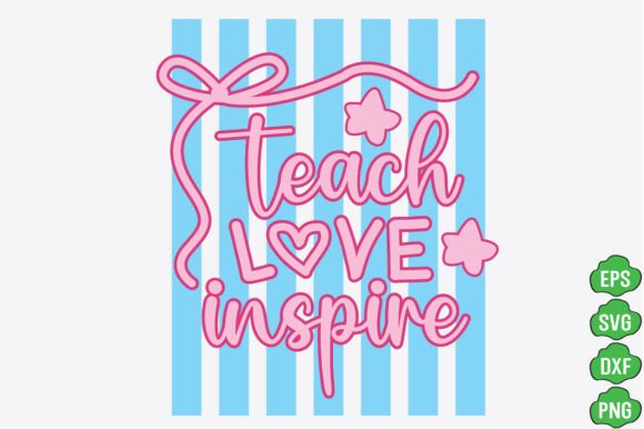 Striped Teach Love Inspire PNG, Teacher Graphics